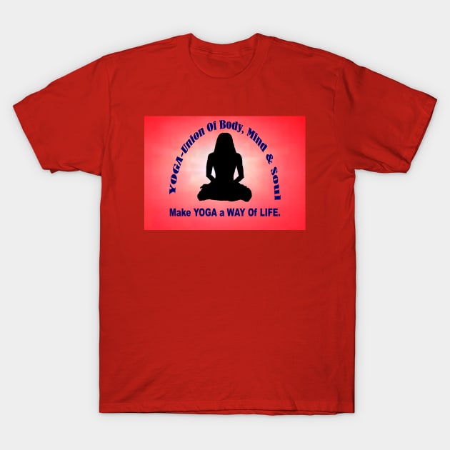 Make YOGA - A Way Of Life - Red Wall Art. T-Shirt by "Ekaa Digi Arts"